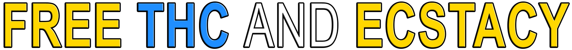 FREE THC AND ECSTACY